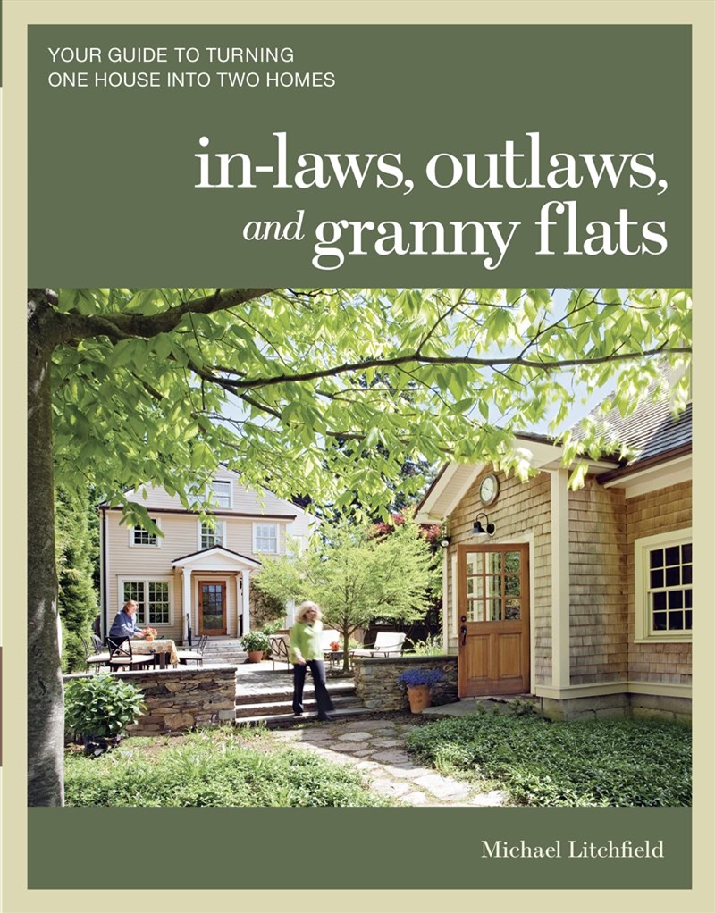 In-laws, Outlaws, and Granny Flats: Your Guide to Turning One House into Two Homes/Product Detail/Reading