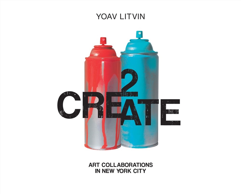 2Create: Art Collaborations in New York City/Product Detail/Art