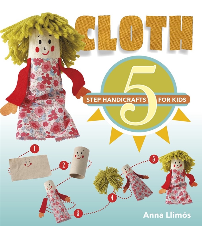 Cloth: 5 Step Handicrafts for Kids/Product Detail/Early Childhood Fiction Books