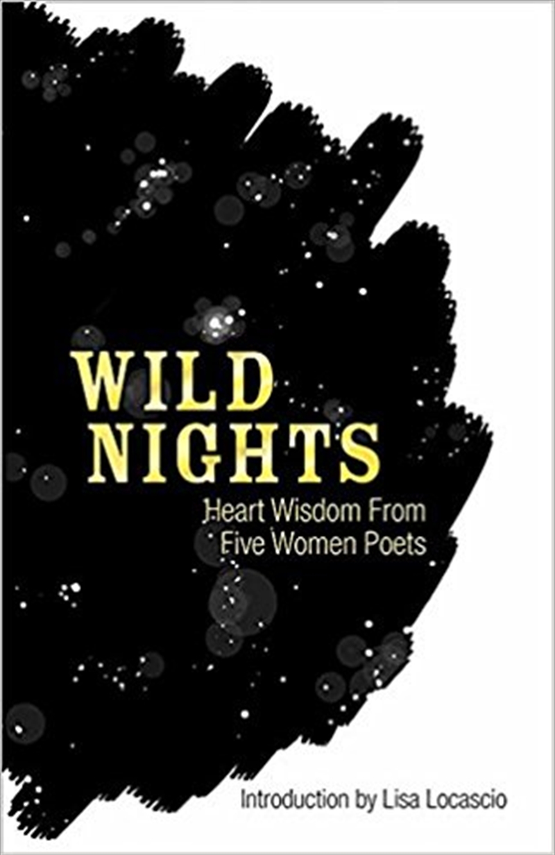 Wild Nights: Heart Wisdom from Five Women Poets/Product Detail/Self Help & Personal Development