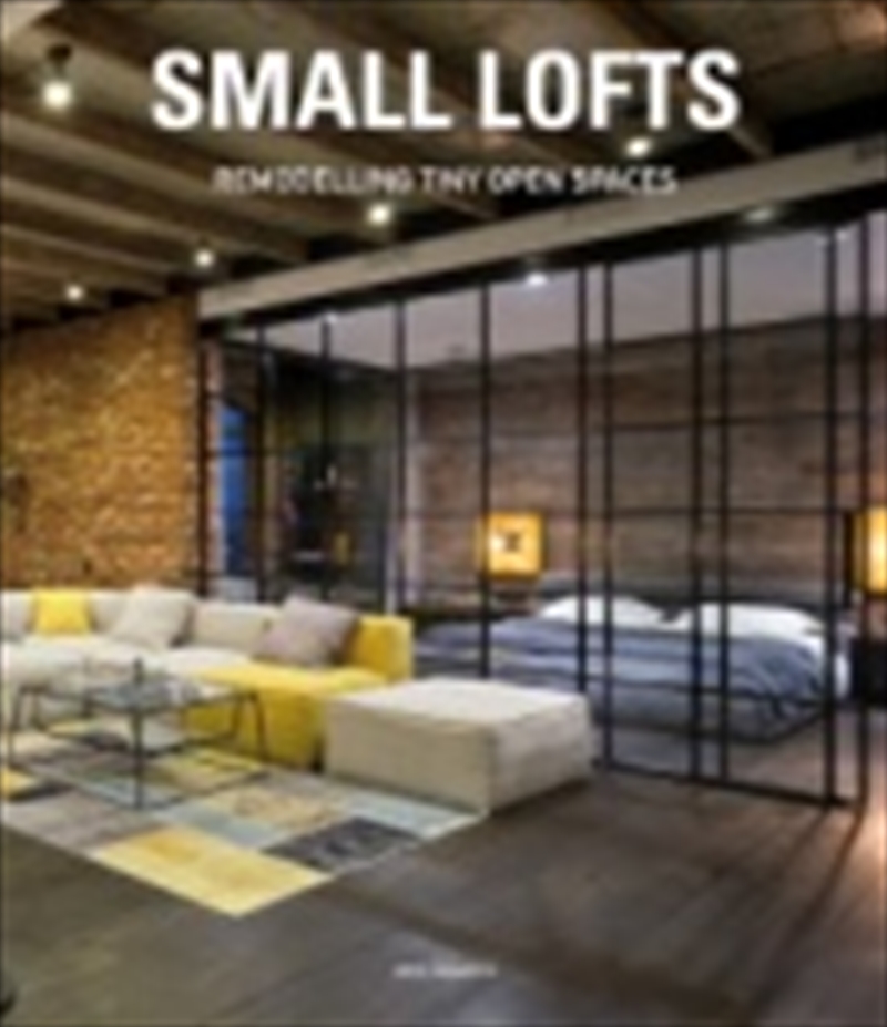 Small Lofts: Remodelling Tiny Open Spaces/Product Detail/Reading