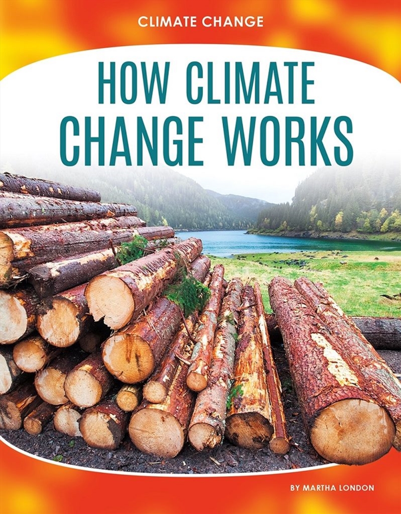 Climate Change: How Climate Change Works/Product Detail/Childrens