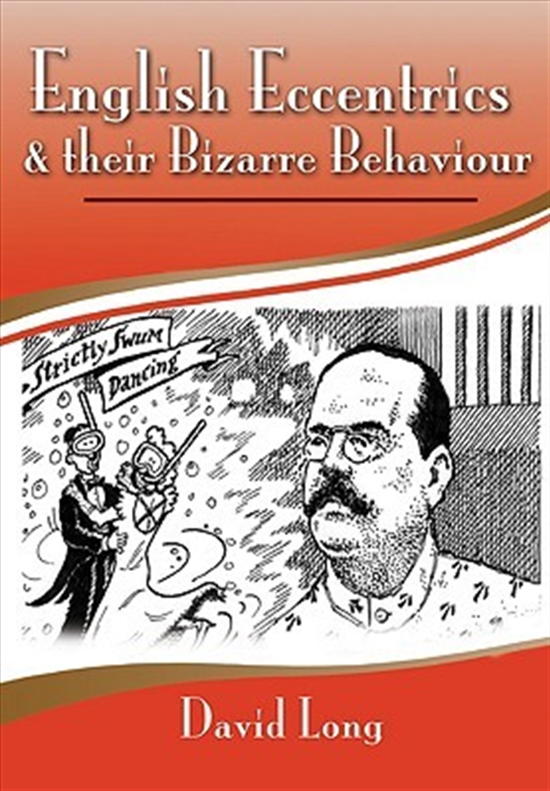 English Eccentrics and Their Bizarre Behaviour/Product Detail/History