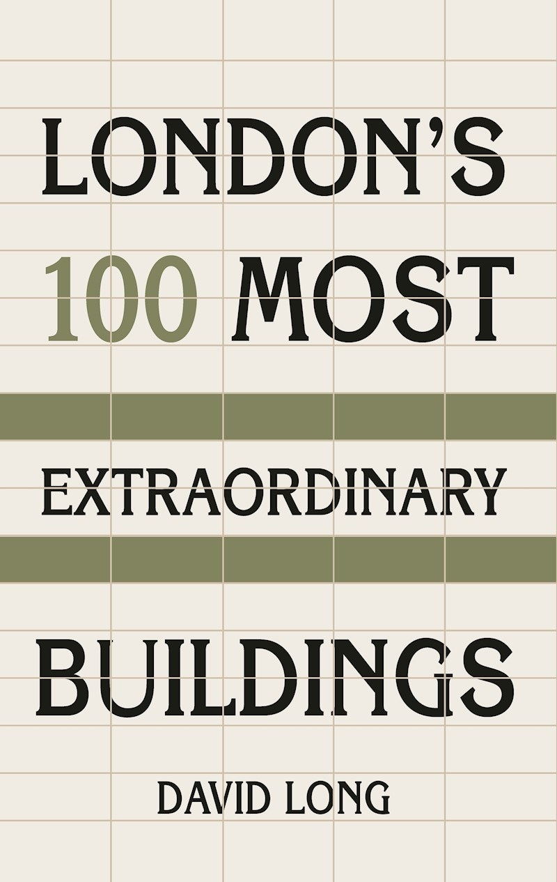 London's 100 Most Extraordinary Buildings/Product Detail/History