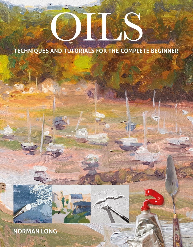 Oils: Techniques and Tutorials for the Complete Beginner/Product Detail/Crafts & Handiwork