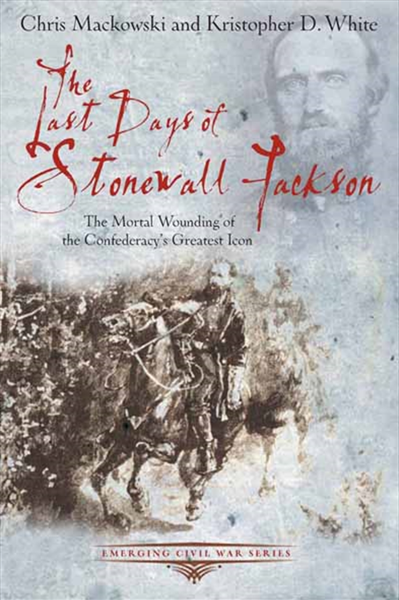 Last Days of Stonewall Jackson/Product Detail/History