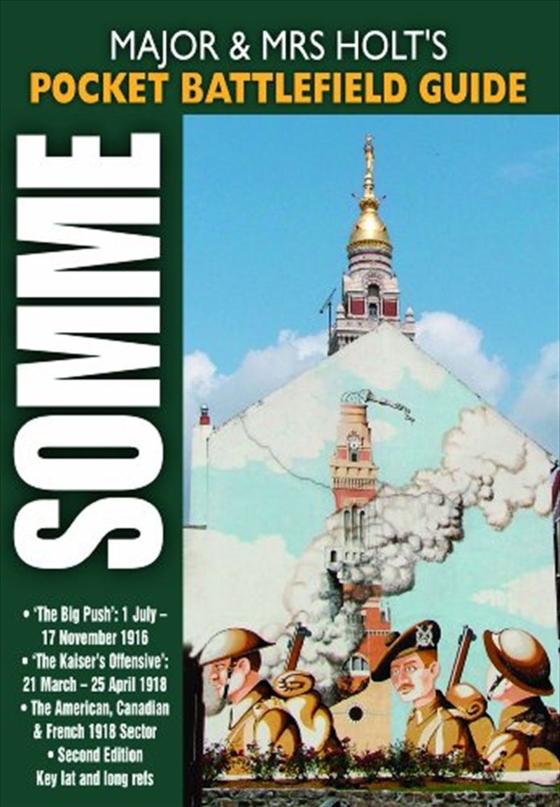 Major and Mrs Holt's Pocket Battlefield Guide to the Somme 1918/Product Detail/History