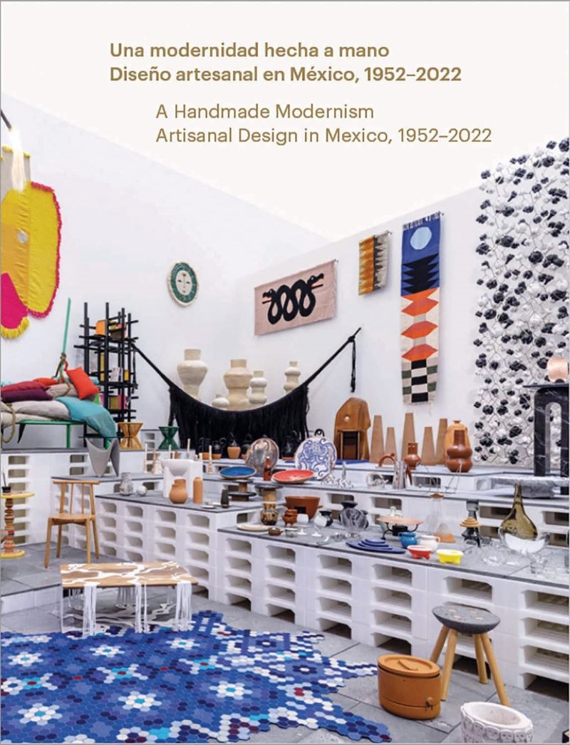 Handmade Modernism: Artisanal Design in Mexico, 1952-2022/Product Detail/Art