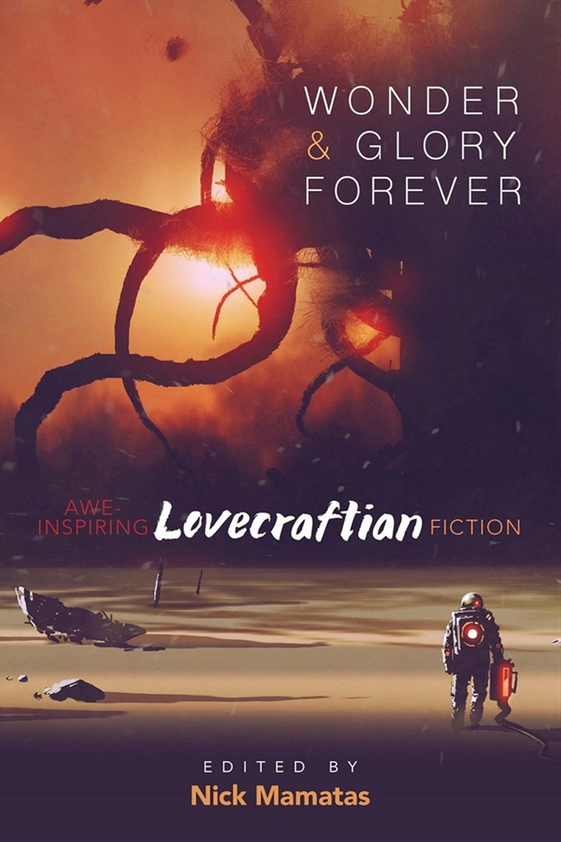 Wonder and Glory Forever: Awe-Inspiring Lovecraftian Fiction/Product Detail/Fantasy Fiction