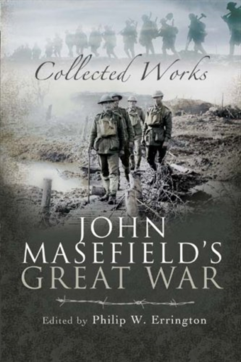 John Masefield's Great War/Product Detail/History