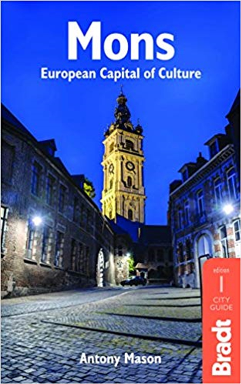 Bradt Travel Guide: Mons, European Capital of Culture/Product Detail/Travel & Holidays