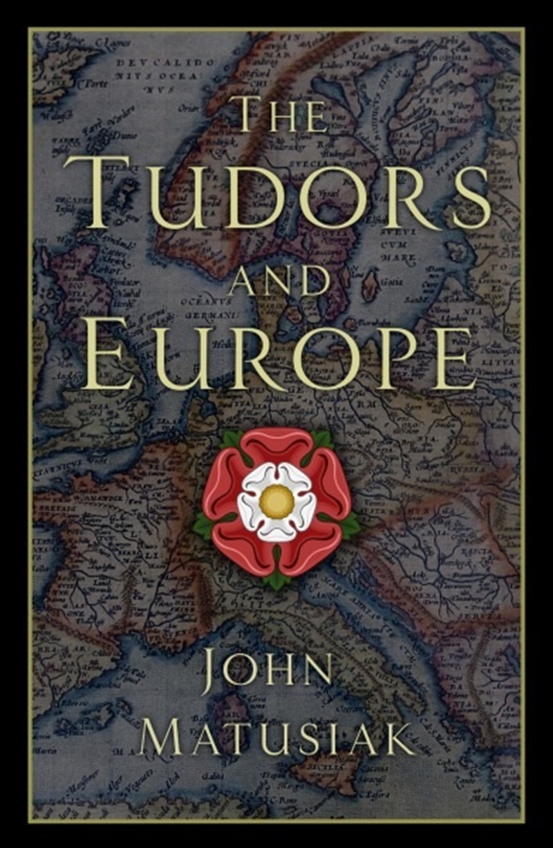 Tudors and Europe/Product Detail/History