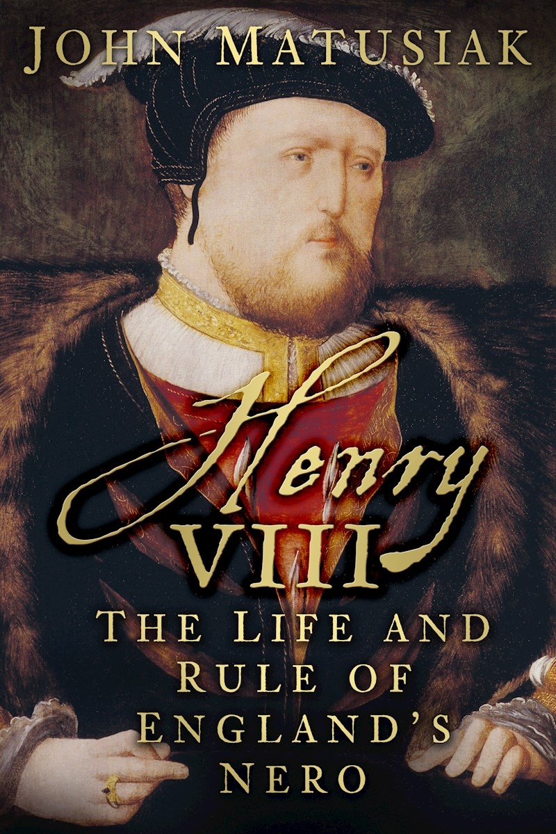 Henry VIII: The Life and Rule of England's Nero/Product Detail/Reading