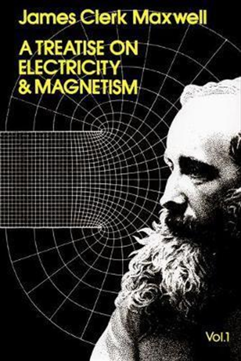 Treatise on Electricity and Magnetism, Vol. 1/Product Detail/Science