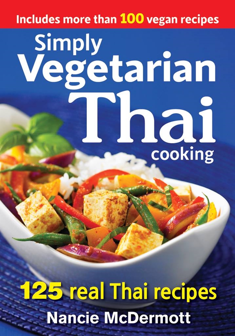 Simply Vegetarian Thai Cooking: 125 Real Thai Recipes/Product Detail/Recipes, Food & Drink