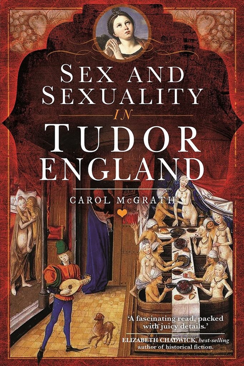 Sex and Sexuality in Tudor England/Product Detail/History