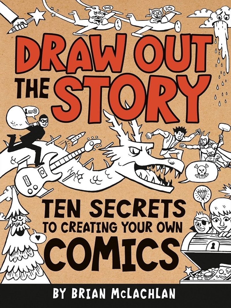 Draw Out the Story: Ten Secrets to Creating Your Own Comics/Product Detail/Early Childhood Fiction Books