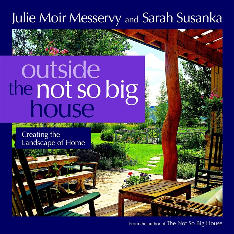 Outside the Not So Big House: Creating the Landscape of Home/Product Detail/Reading