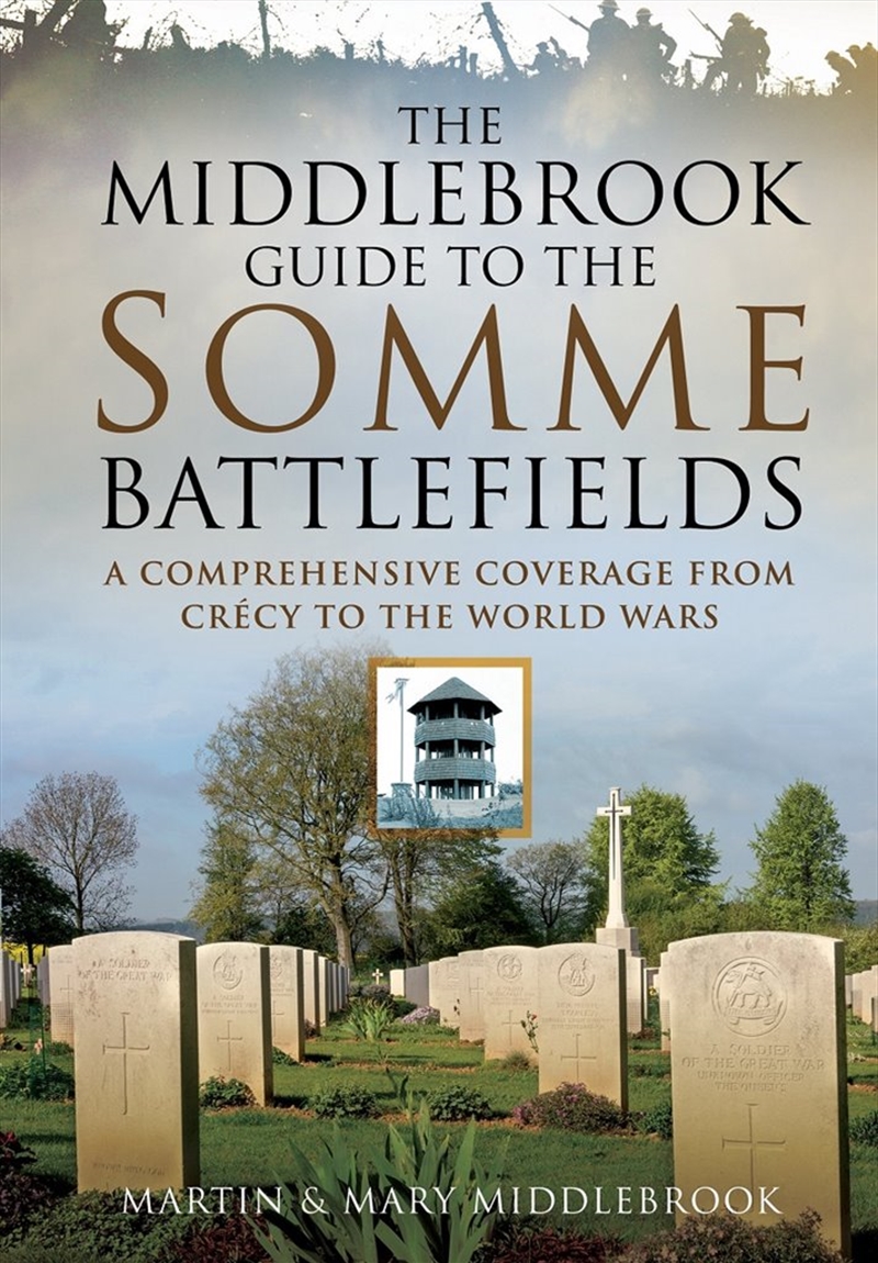 Middlebrook Guide to the Somme Battlefields/Product Detail/History