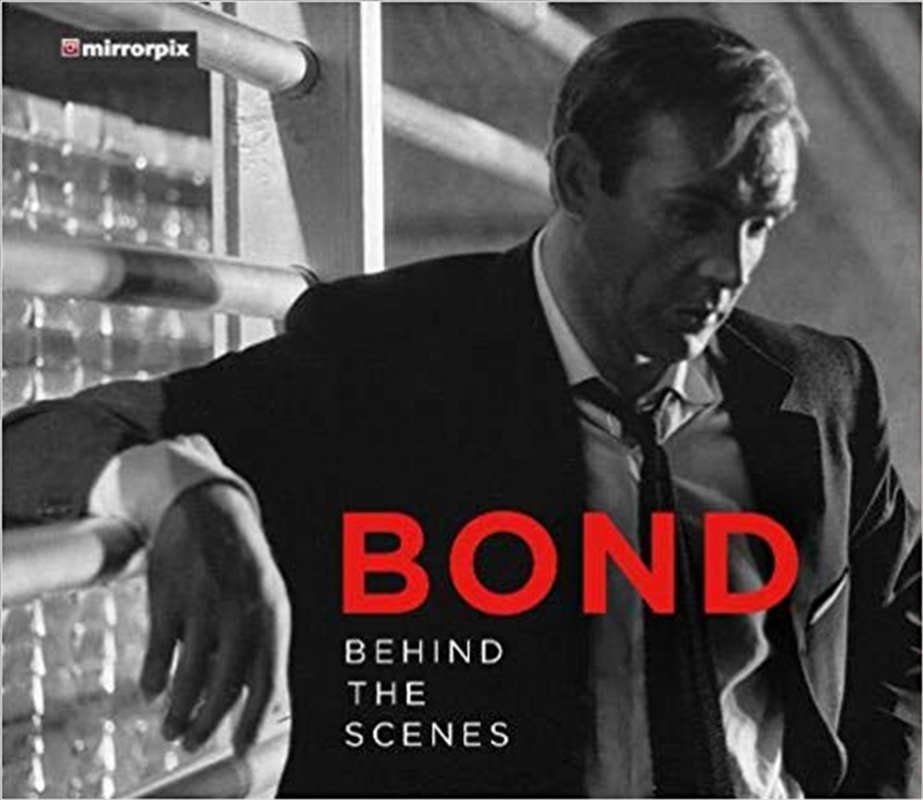 Bond: Behind the Scenes/Product Detail/Photography