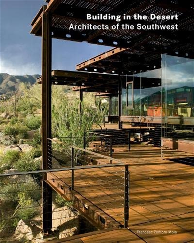 Architects of the Southwest: Grounded in the Mountains and the Desert/Product Detail/Architecture