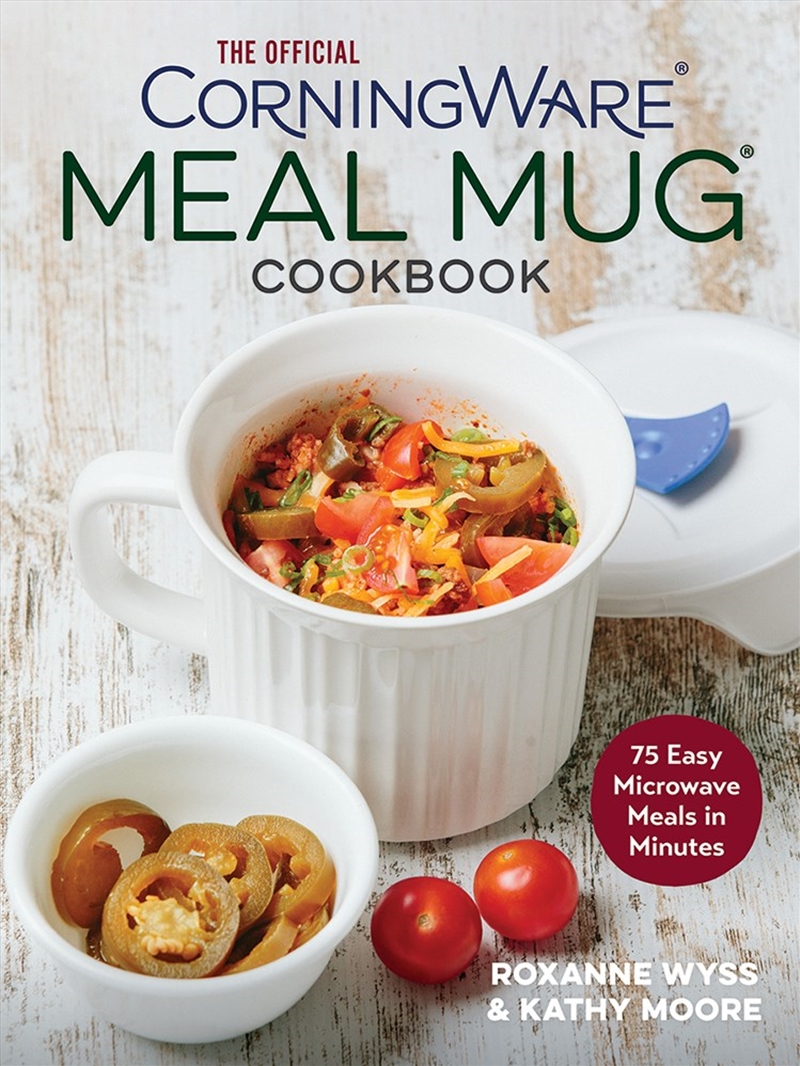 Official CorningWare Meal Mug Cookbook: 75 Easy Microwave Meals in Minutes/Product Detail/Recipes, Food & Drink