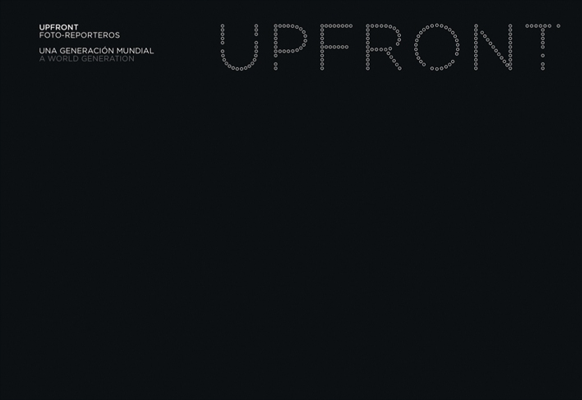 Upfront. Foto-reporters: A World Generation/Product Detail/Photography