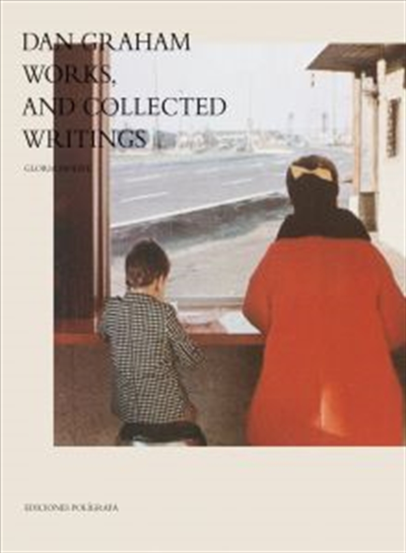 Dan Graham: Works, and Collected Writings/Product Detail/Reading