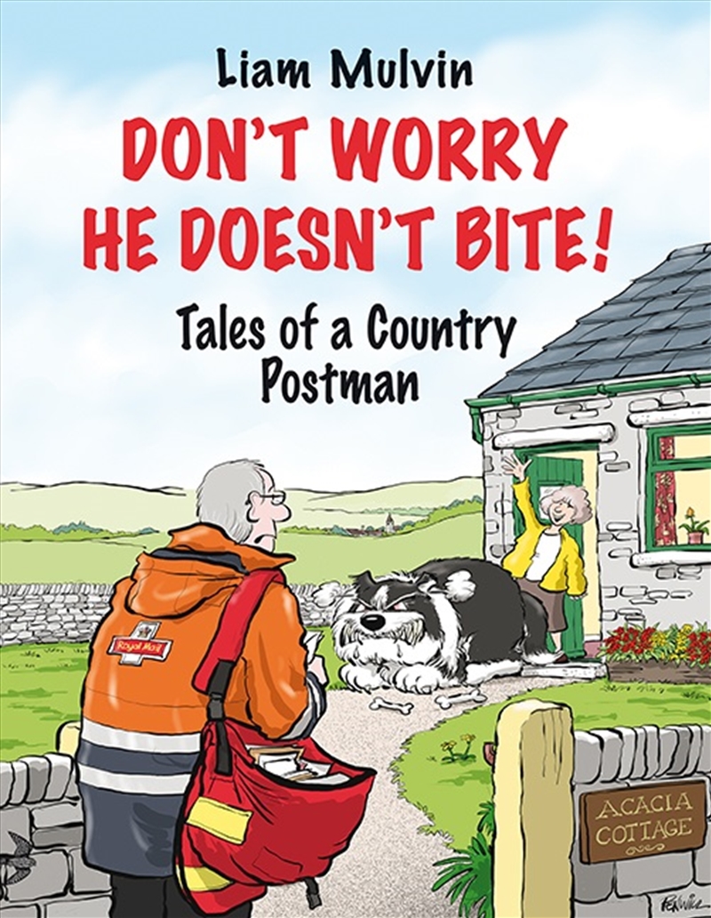 Don't Worry, He Doesn't Bite! Tales of a Country Postman/Product Detail/Reading