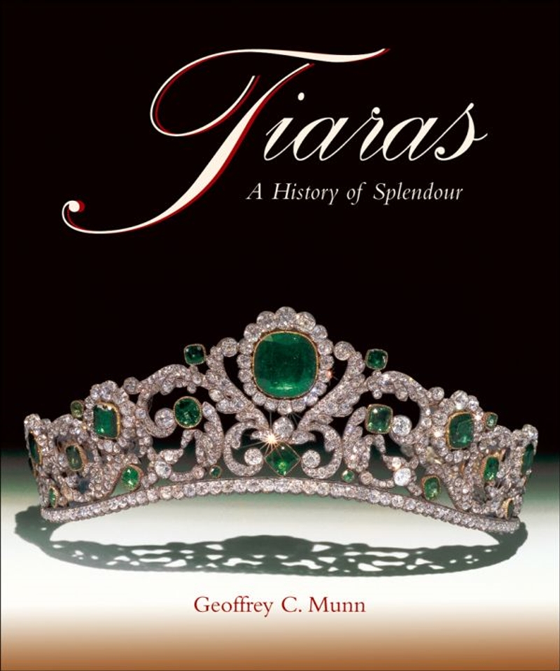 Tiaras: A History of Splendour 1800-2000/Product Detail/History