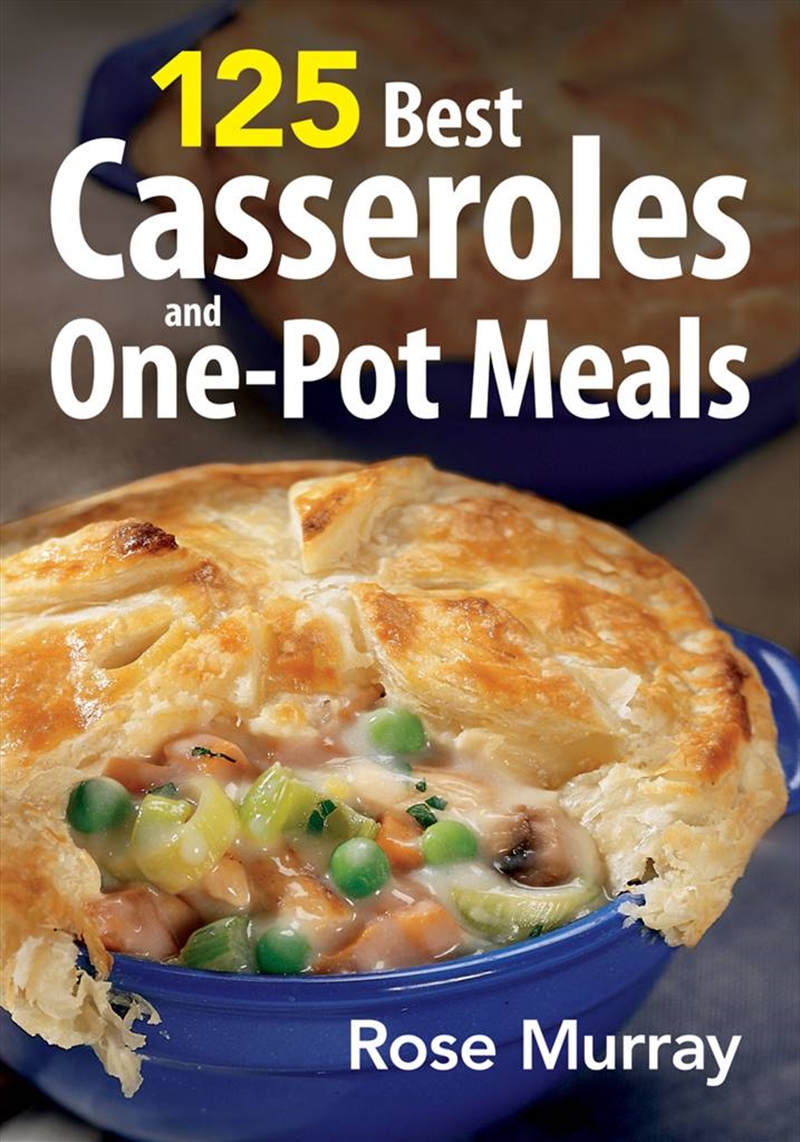 125 Best Casseroles and One-Pot Meals/Product Detail/Recipes, Food & Drink