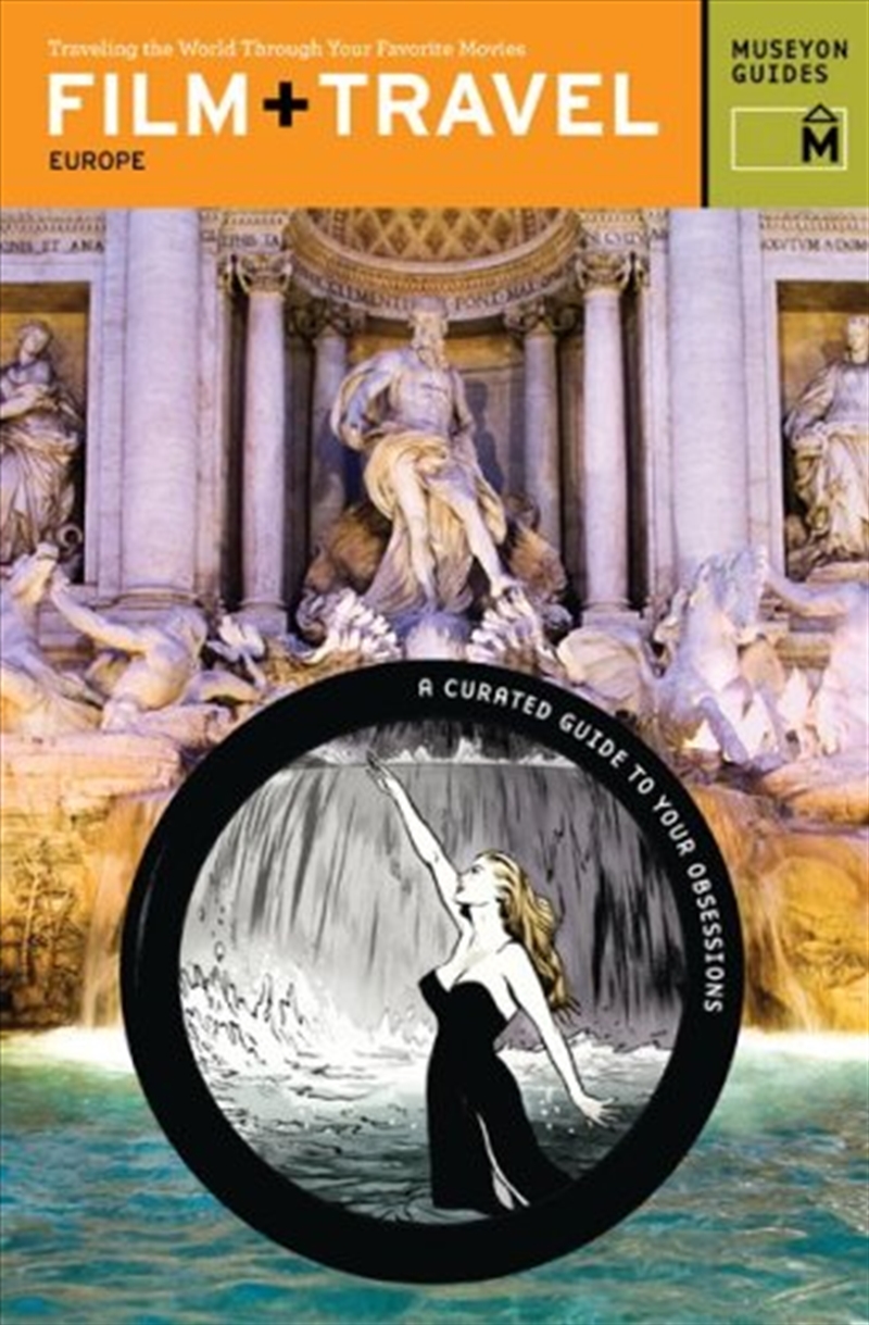 Film + Travel: Europe: Travelling the World Through Your Favorite Movies/Product Detail/Travel & Holidays