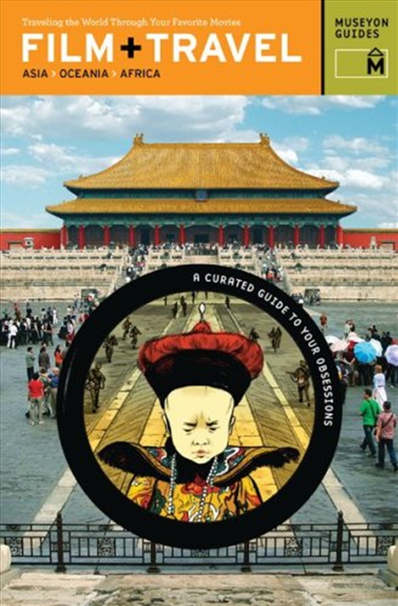 Film + Travel: Asia, Oceania, Africa Traveling the World Through Your Favorite Movies/Product Detail/Travel & Holidays