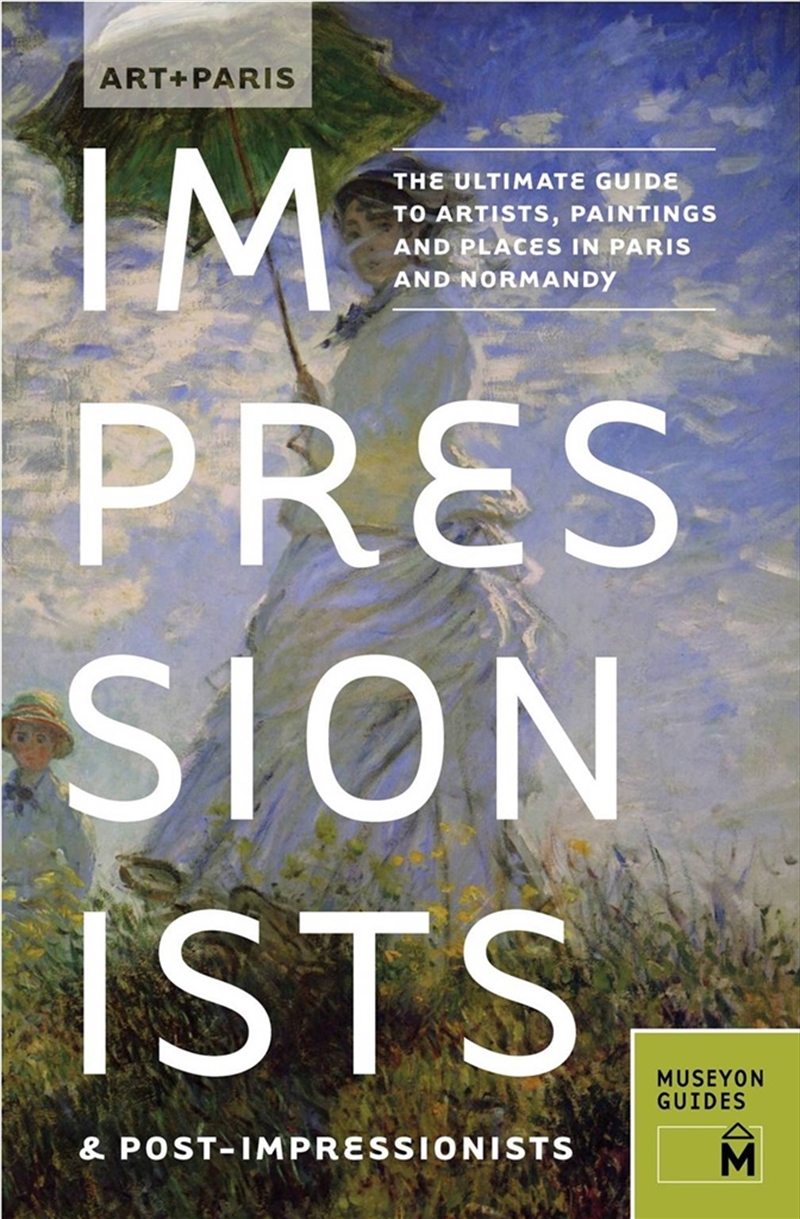 Art + Paris: Impressionists & Post-impressionists/Product Detail/Travel & Holidays