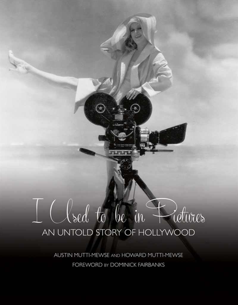 I Used to be in Pictures: An Untold Story of Hollywood/Product Detail/Arts & Entertainment