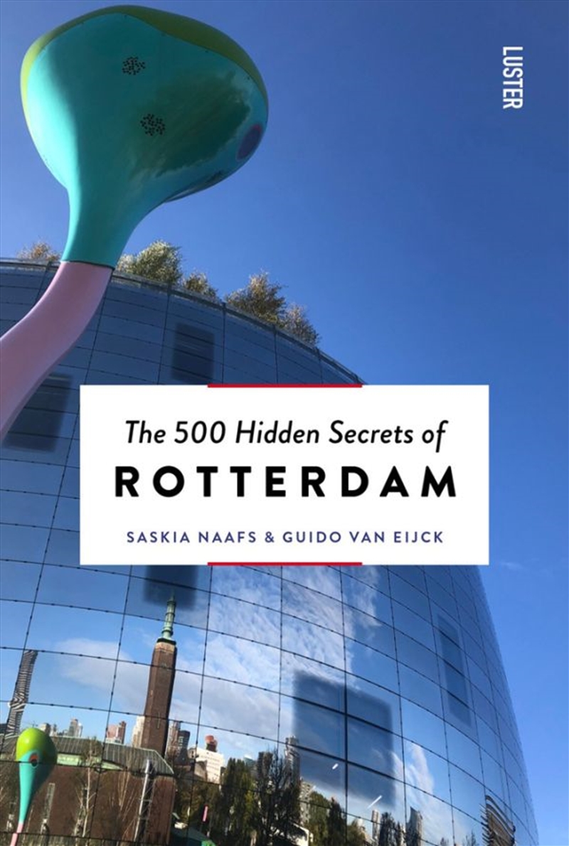 500 Hidden Secrets of Rotterdam/Product Detail/Travel & Holidays