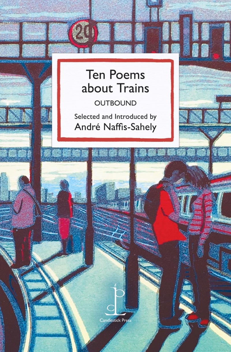 Ten Poems about Trains: OUTBOUND/Product Detail/Reading