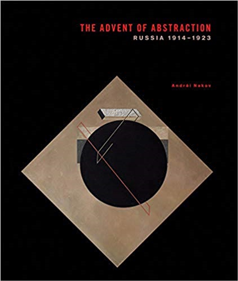 Advent of Abstraction: Russia 1914-1923/Product Detail/Reading
