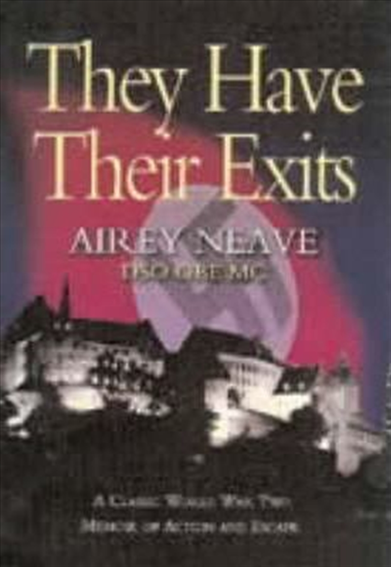 They Have Their Exits: the Best-selling Escape Memoir of World War Two/Product Detail/History