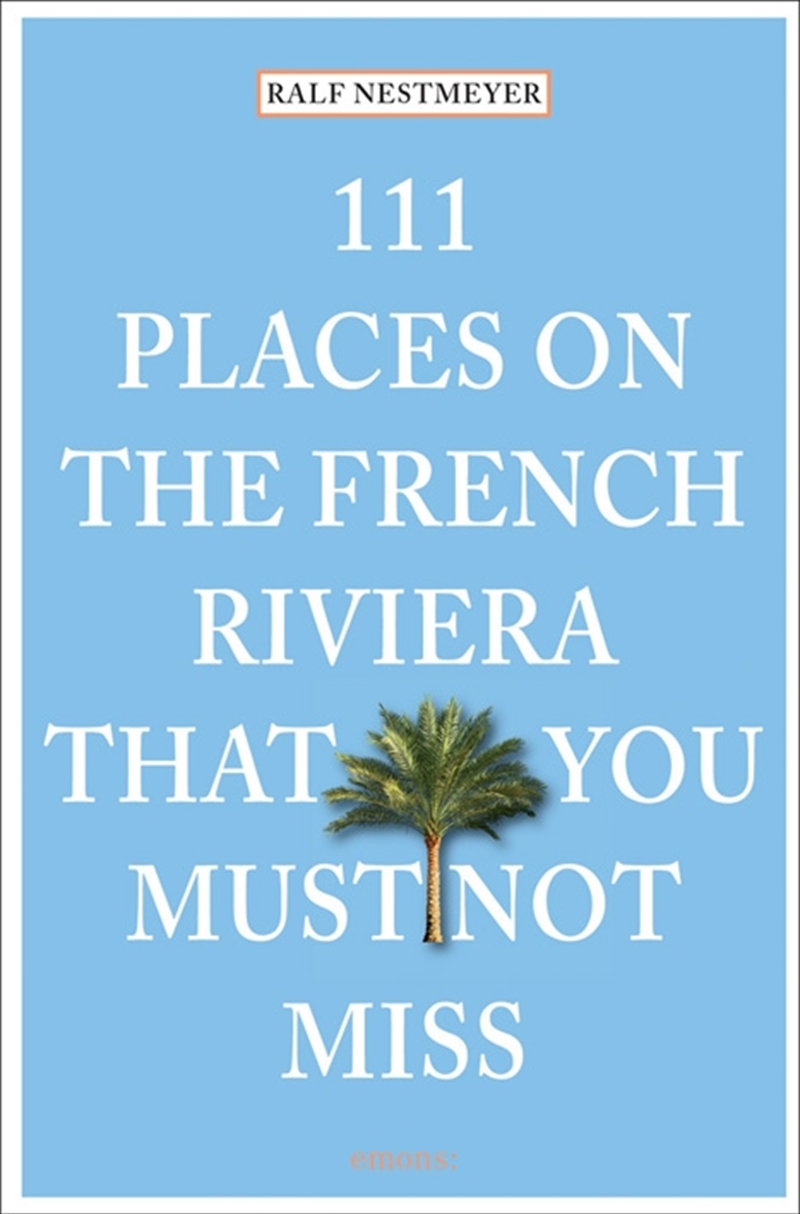 111 Places on the French Riviera that You Must Not Miss/Product Detail/Travel & Holidays