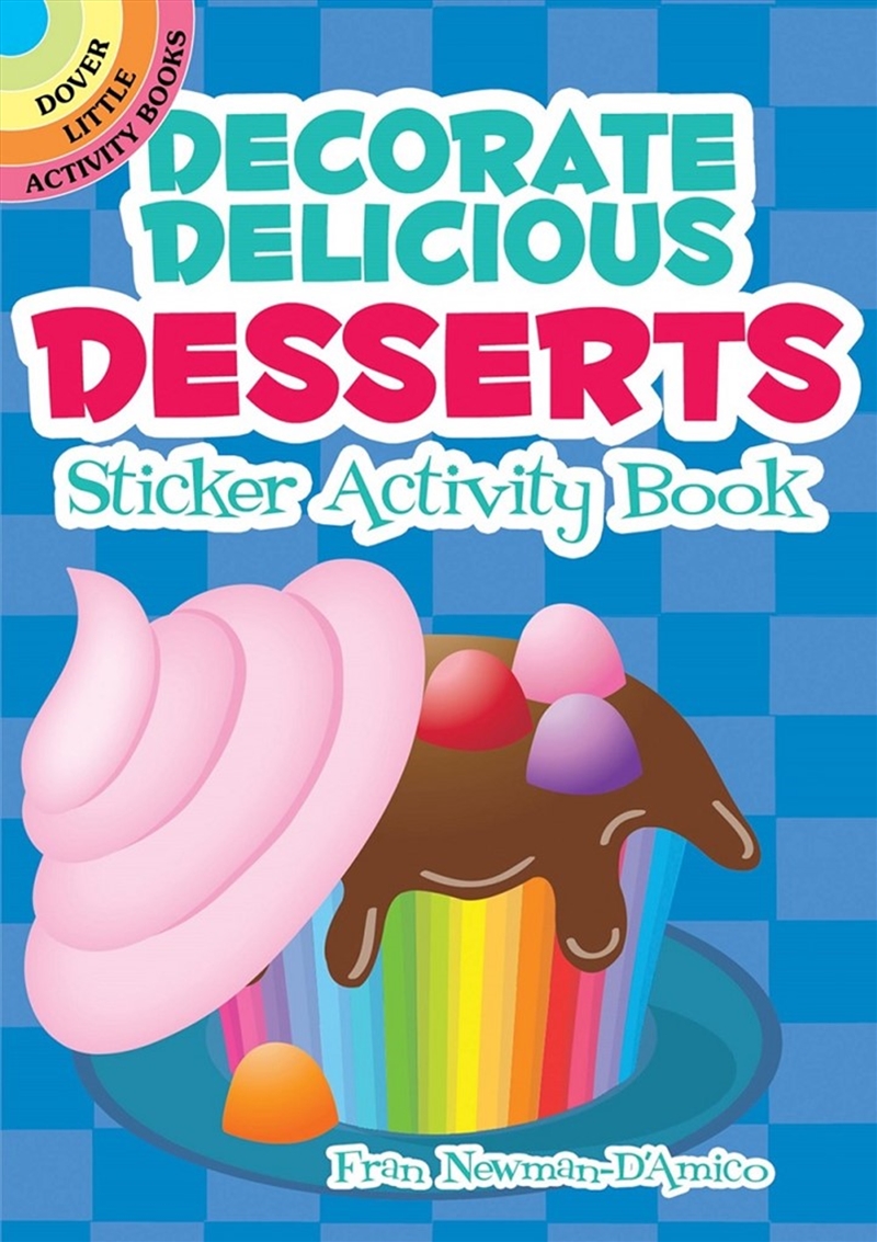 Decorate Delicious Desserts Sticker Activity Book/Product Detail/Kids Activity Books