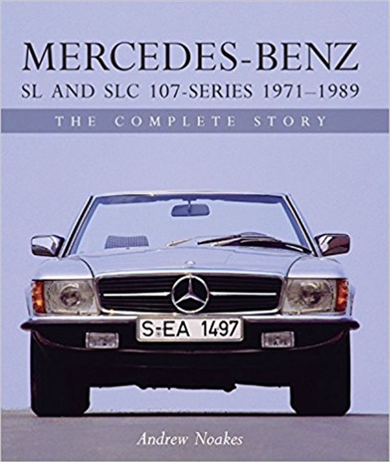 Mercedes-Benz Sl And Slc 107 - Series 1971-1989: The Complete Story/Product Detail/Transportation