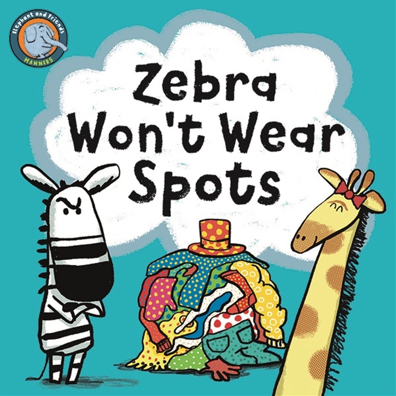 Zebra Won't Wear Spots/Product Detail/Early Childhood Fiction Books