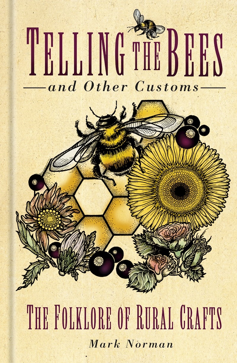 Telling the Bees and Other Customs: The Folklore of Rural Crafts/Product Detail/Crafts & Handiwork