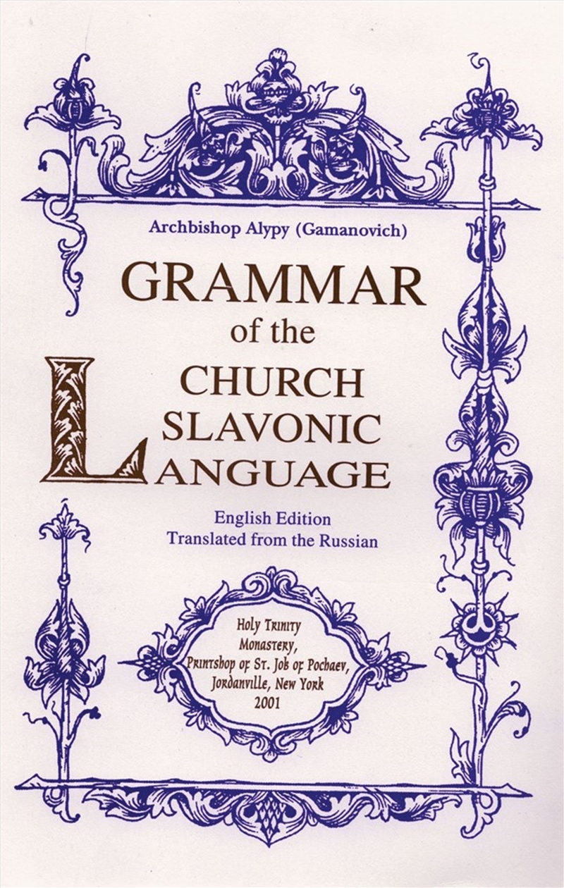 Grammar of the Church Slavonic Language/Product Detail/Religion & Beliefs