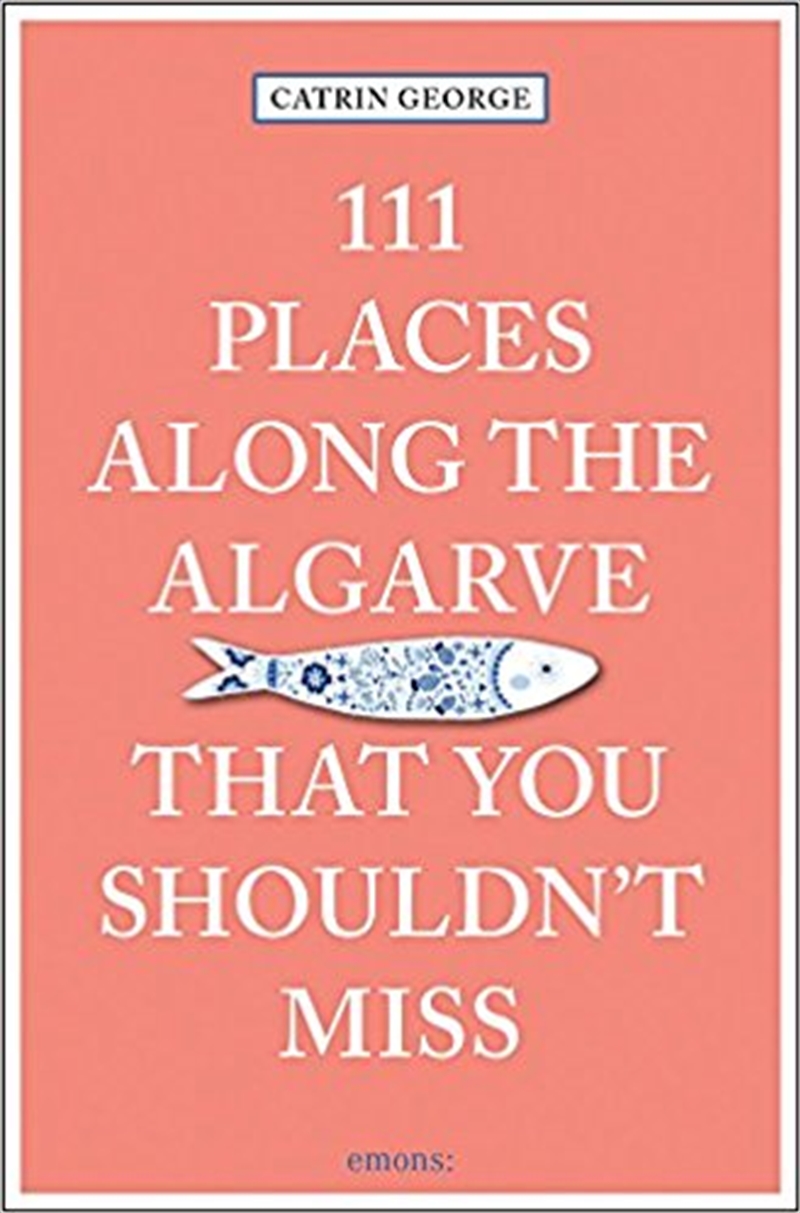 111 Places Along the Algarve That You Shouldn't Miss/Product Detail/Travel & Holidays