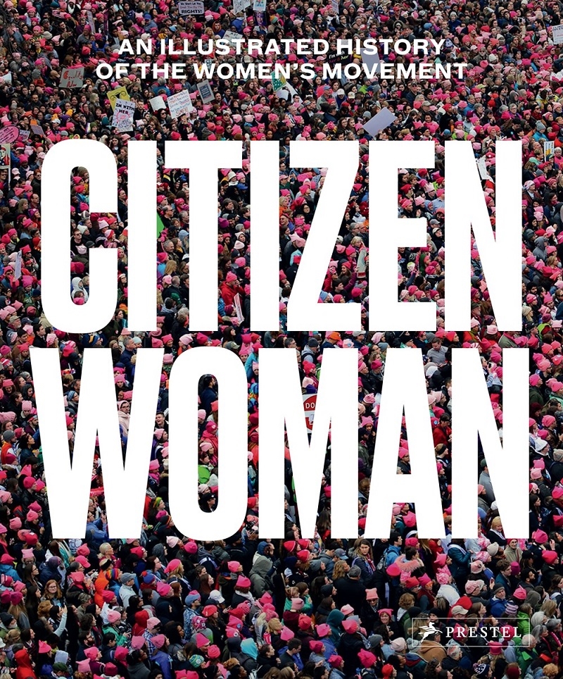 Citizen Woman: An Illustrated History of the Women's Movement/Product Detail/History