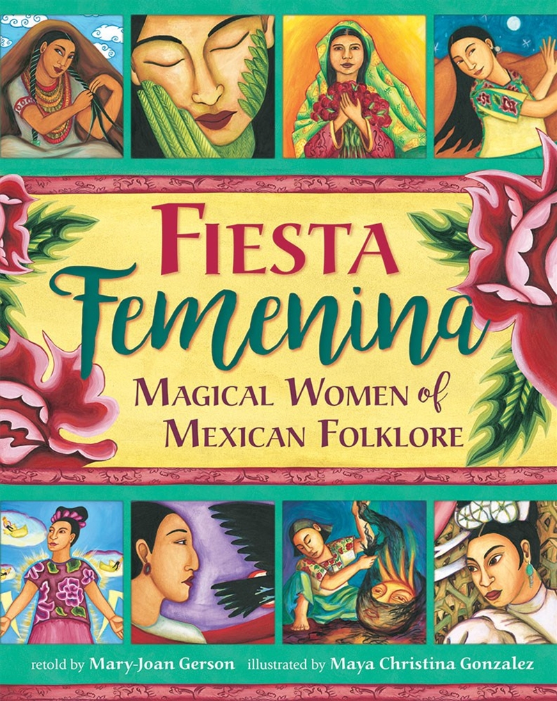 Fiesta Feminina: Magical Women of Mexican Folklore/Product Detail/Children