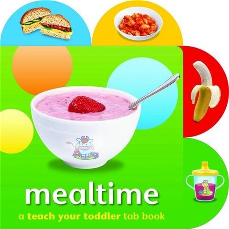 Baby Loves Tab Books: Mealtime/Product Detail/Early Childhood Fiction Books
