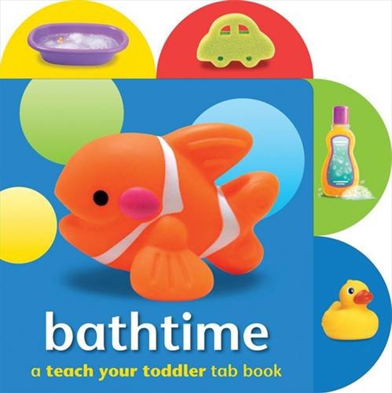 Baby Loves Tab Books: Bathtime/Product Detail/Early Childhood Fiction Books